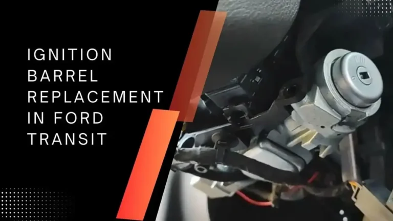 Ignition Barrel Replacement in Ford Transit