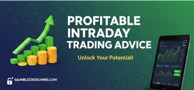Profitable Intraday Trading Advice 66unblockedgames. com